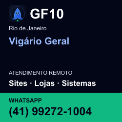 GF10 em Vigário Geral, Rio de Janeiro: atendimento remoto. Sites, lojas, aplicações, idiomas, manutenção e SEO. WhatsApp (41) 99272-1004.