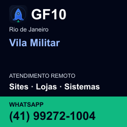 GF10 em Vila Militar, Rio de Janeiro: atendimento remoto. Sites, lojas, aplicações, idiomas, manutenção e SEO. WhatsApp (41) 99272-1004.