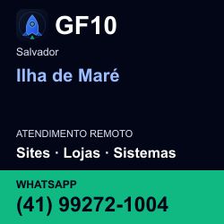 GF10 em Ilha de Maré, Salvador: atendimento remoto. Sites, lojas, aplicações, idiomas, manutenção e SEO. WhatsApp (41) 99272-1004.