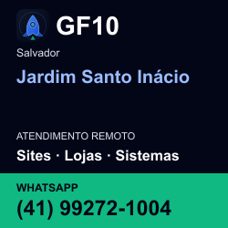 GF10 em Jardim Santo Inácio, Salvador: atendimento remoto. Sites, lojas, aplicações, idiomas, manutenção e SEO. WhatsApp (41) 99272-1004.