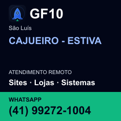 GF10 em CAJUEIRO - ESTIVA, São Luís: atendimento remoto. Sites, lojas, aplicações, idiomas, manutenção e SEO. WhatsApp (41) 99272-1004.