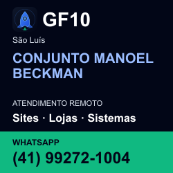 GF10 em CONJUNTO MANOEL BECKMAN, São Luís: atendimento remoto. Sites, lojas, aplicações, idiomas, manutenção e SEO. WhatsApp (41) 99272-1004.