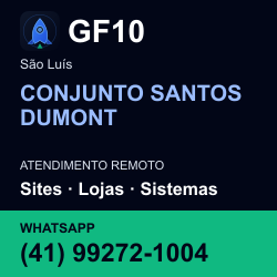 GF10 em CONJUNTO SANTOS DUMONT, São Luís: atendimento remoto. Sites, lojas, aplicações, idiomas, manutenção e SEO. WhatsApp (41) 99272-1004.
