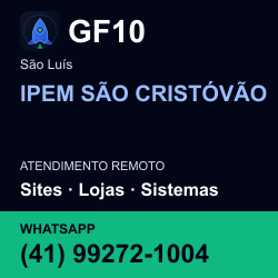 GF10 em IPEM SÃO CRISTÓVÃO, São Luís: atendimento remoto. Sites, lojas, aplicações, idiomas, manutenção e SEO. WhatsApp (41) 99272-1004.