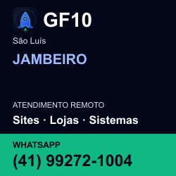 GF10 em JAMBEIRO, São Luís: atendimento remoto. Sites, lojas, aplicações, idiomas, manutenção e SEO. WhatsApp (41) 99272-1004.