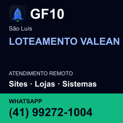 GF10 em LOTEAMENTO VALEAN, São Luís: atendimento remoto. Sites, lojas, aplicações, idiomas, manutenção e SEO. WhatsApp (41) 99272-1004.