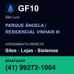 GF10 em PARQUE ÂNGELA / RESIDENCIAL VINHAIS III, São Luís: atendimento remoto. Sites, lojas, aplicações, idiomas, manutenção e SEO. WhatsApp (41) 99272-1004.