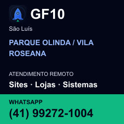 GF10 em PARQUE OLINDA / VILA ROSEANA, São Luís: atendimento remoto. Sites, lojas, aplicações, idiomas, manutenção e SEO. WhatsApp (41) 99272-1004.