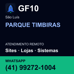 GF10 em PARQUE TIMBIRAS, São Luís: atendimento remoto. Sites, lojas, aplicações, idiomas, manutenção e SEO. WhatsApp (41) 99272-1004.