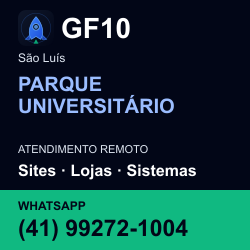 GF10 em PARQUE UNIVERSITÁRIO, São Luís: atendimento remoto. Sites, lojas, aplicações, idiomas, manutenção e SEO. WhatsApp (41) 99272-1004.