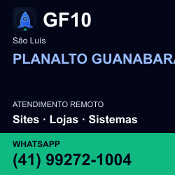 GF10 em PLANALTO GUANABARA, São Luís: atendimento remoto. Sites, lojas, aplicações, idiomas, manutenção e SEO. WhatsApp (41) 99272-1004.
