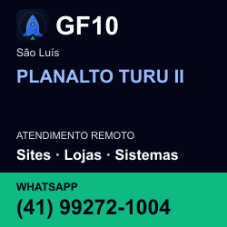GF10 em PLANALTO TURU II, São Luís: atendimento remoto. Sites, lojas, aplicações, idiomas, manutenção e SEO. WhatsApp (41) 99272-1004.