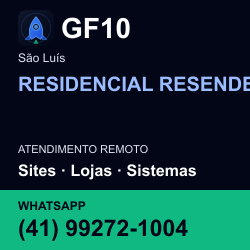 GF10 em RESIDENCIAL RESENDE, São Luís: atendimento remoto. Sites, lojas, aplicações, idiomas, manutenção e SEO. WhatsApp (41) 99272-1004.