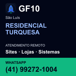 GF10 em RESIDENCIAL TURQUESA, São Luís: atendimento remoto. Sites, lojas, aplicações, idiomas, manutenção e SEO. WhatsApp (41) 99272-1004.