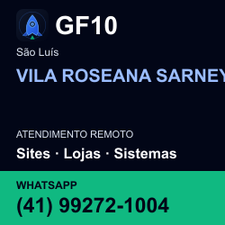 GF10 em VILA ROSEANA SARNEY, São Luís: atendimento remoto. Sites, lojas, aplicações, idiomas, manutenção e SEO. WhatsApp (41) 99272-1004.