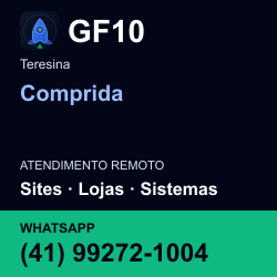 GF10 em Comprida, Teresina: atendimento remoto. Sites, lojas, aplicações, idiomas, manutenção e SEO. WhatsApp (41) 99272-1004.