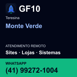 GF10 em Monte Verde, Teresina: atendimento remoto. Sites, lojas, aplicações, idiomas, manutenção e SEO. WhatsApp (41) 99272-1004.