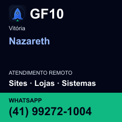 GF10 em Nazareth, Vitória: atendimento remoto. Sites, lojas, aplicações, idiomas, manutenção e SEO. WhatsApp (41) 99272-1004.
