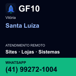 GF10 em Santa Luíza, Vitória: atendimento remoto. Sites, lojas, aplicações, idiomas, manutenção e SEO. WhatsApp (41) 99272-1004.