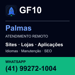 GF10 em Palmas: atendimento remoto. Sites, lojas, aplicações, idiomas, manutenção e SEO. WhatsApp (41) 99272-1004.