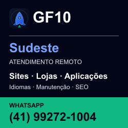 GF10 em Sudeste: atendimento remoto. Sites, lojas, aplicações, idiomas, manutenção e SEO. WhatsApp (41) 99272-1004.