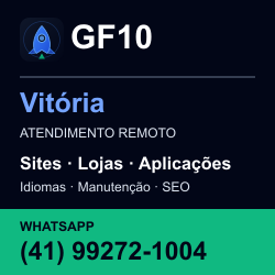 GF10 em Vitória: atendimento remoto. Sites, lojas, aplicações, idiomas, manutenção e SEO. WhatsApp (41) 99272-1004.